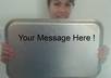hold a sign promoting whatever words you would like small2
