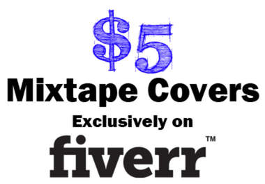 create an awesome high quality mixtape cover big2