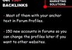 create more than 150 Do-FOLLOW Forum profiles with a link to your website with the Anchor text you want small2