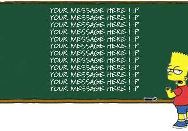 have your message written by Bart Simpson on chalkboard big2