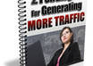 show You 21 Powerful Strategies For Generating Steady Stream Of Hundreds To Thousands Visitors Daily