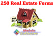 provide you with 250 popular Real Estate Forms
