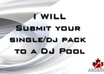 submit your new single/dj pack to a DJ Pool