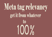 get your website page a 100 percent meta to content relevancy percentage score