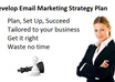 help you develop your email marketing strategy small1