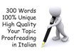 write a quality 300 words article, 100 percent unique in Italian on the subject of your choice small1