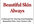 give you the 100-page book "Beautiful Skin Always" to have and keep beautiful skin your entire life PLUS Three Free Bonuses including "The Fun Of Getting Thin" sure ways to lose and keep weight off