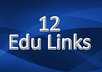 create 12 edu or gov backlinks to boost in your site authority