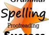 proofread your website, article or other work for spelling and grammatical errors