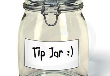 accept a tip, with great appreciation, for the hard work I put into your gig big1