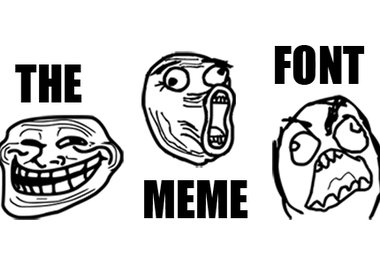 send you my meme faces font big1
