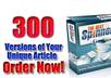 spin thru the best spinner and give you 300 versions of a given unique 500 word article