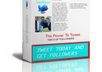 provide you with the best Twitter software + free Pdf Book on how to get 1000s of followers