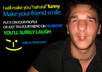 make you or your friend naturally funny