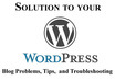 help you in fixing small wordpress blog problems