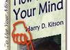 show you how to use your mind the most effective and powerful way