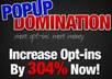 give you Popup Domination OR Install on Your Website or Wordpress Blog