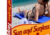 show you how to get that gorgeous healthy suntan with sun or sunless all year long