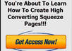 show you how to make High Converting Squeeze Pages with template