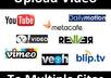submit your video to 10+ video sharing sites
