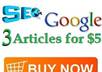 provide you with 3 UNIQUE and High Quality Articles on any General Topic/Niche/Keyword