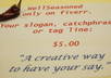 compose a slogan, tag line or catchphrase for your business
