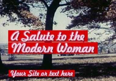 customize and brand this retro fifties salute to women video to advertise and promote your business, service or site big1