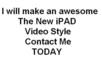 make an awesome The New IPAD 3 video style for your site
