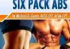 give you The Truth About Six Pack Abs