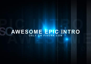 create an amazing EPIC intro video big1