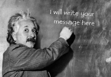make a picture of Einstein writing your message on a board only big1
