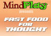 send you more than a dozen lighthearted mind play exercises about fast FOODS