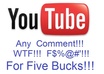 leave any comment on any Youtube video small1