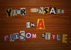 turn your message into a ransom note and send you  a high quality image