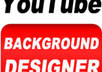 create an unique YouTube background with your text and pictures