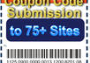 submit your Coupon Code to 75+ Coupon Sites