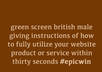 give clear british accent green screen walkthrough
